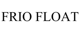 FRIO FLOAT trademark