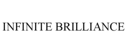 INFINITE BRILLIANCE trademark