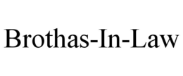 BROTHAS-IN-LAW trademark