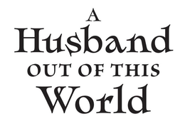 A HUSBAND OUT OF THIS WORLD trademark