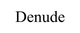DENUDE trademark