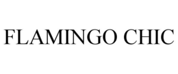 FLAMINGO CHIC trademark
