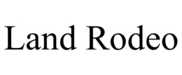 LAND RODEO trademark