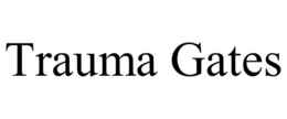 TRAUMA GATES trademark