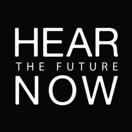 HEAR THE FUTURE NOW trademark