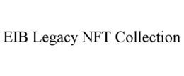 EIB LEGACY NFT COLLECTION trademark