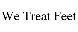 WE TREAT FEET trademark