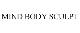 MIND BODY SCULPT trademark