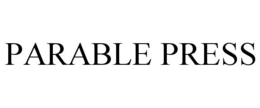 PARABLE PRESS trademark