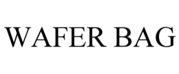WAFER BAG trademark