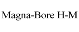 MAGNA-BORE H-M trademark