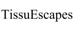 TISSUESCAPES trademark