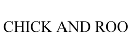 CHICK AND ROO trademark