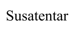 SUSATENTAR trademark