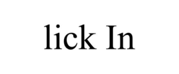 LICK IN trademark