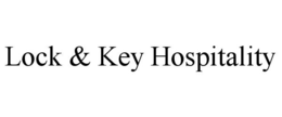 LOCK & KEY HOSPITALITY trademark