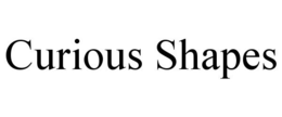 CURIOUS SHAPES trademark