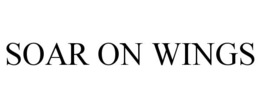 SOAR ON WINGS trademark