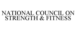 NATIONAL COUNCIL ON STRENGTH & FITNESS trademark