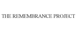 THE REMEMBRANCE PROJECT trademark