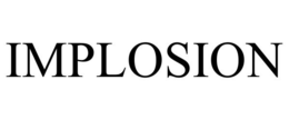 IMPLOSION trademark