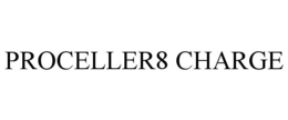 PROCELLER8 CHARGE trademark