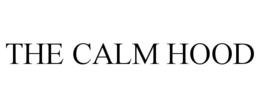THE CALM HOOD trademark