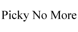 PICKY NO MORE trademark