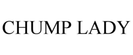 CHUMP LADY trademark