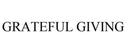 GRATEFUL GIVING trademark