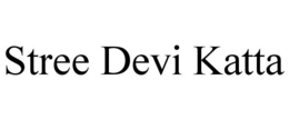 STREE DEVI KATTA trademark