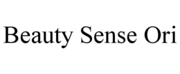 BEAUTY SENSE ORI trademark