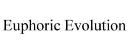 EUPHORIC EVOLUTION trademark