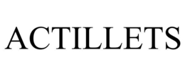 ACTILLETS trademark