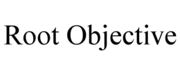 ROOT OBJECTIVE trademark