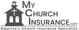 MY CHURCH INSURANCE.COM AMERICA'S CHURCH INSURANCE SPECIALIST trademark