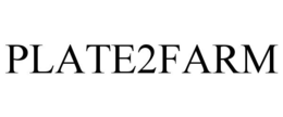 PLATE2FARM trademark
