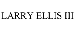 LARRY ELLIS III trademark