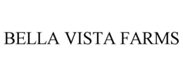 BELLA VISTA FARMS trademark