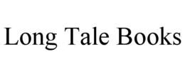 LONG TALE BOOKS trademark