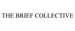 THE BRIEF COLLECTIVE trademark