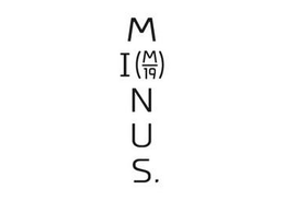 MINUS (M19) trademark