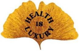 HEALTH IS LUXURY trademark