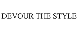 DEVOUR THE STYLE trademark