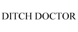DITCH DOCTOR trademark