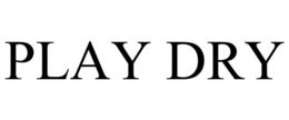 PLAY DRY trademark