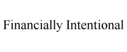 FINANCIALLY INTENTIONAL trademark