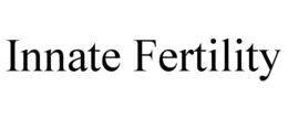 INNATE FERTILITY trademark