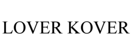 LOVER KOVER trademark