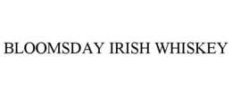 BLOOMSDAY IRISH WHISKEY trademark